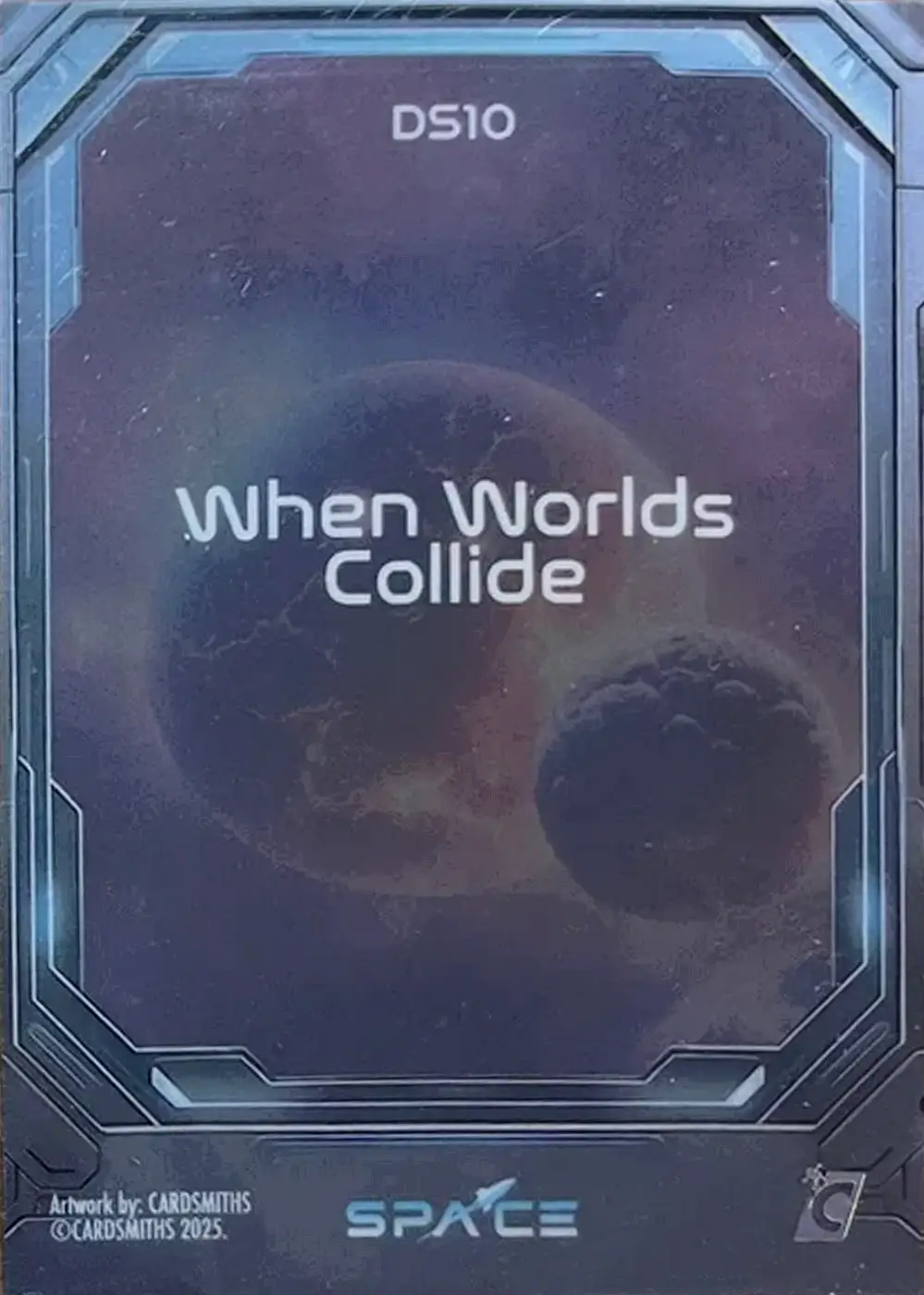 When worlds collide (Deep Space Refractor) card back