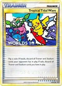 Tropical Tidal Wave (Worlds 10) [Top 16] card front