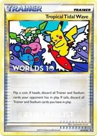 Tropical Tidal Wave (Worlds 10) [Semi-Finalist] card front