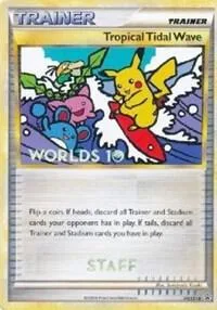 Tropical Tidal Wave (Worlds 10) [Staff] card front