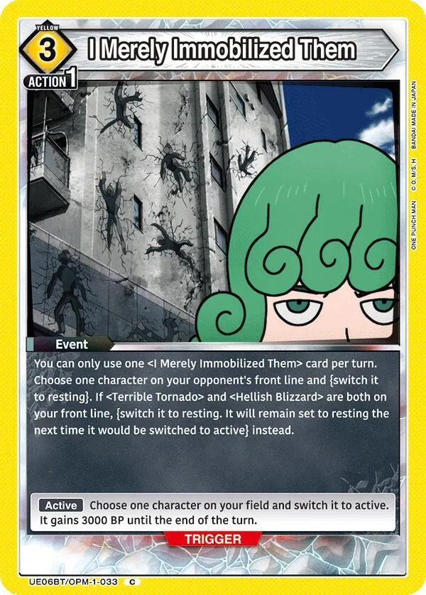 I Merely Immobilized Them card front
